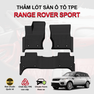 Thảm lót sàn ô tô Range Rover Sport 2014-2025 đúc 3D khít sàn