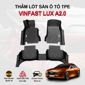 Thảm lót sàn ô tô Vinfast Lux A2.0 2019-2025 chất liệu TPE